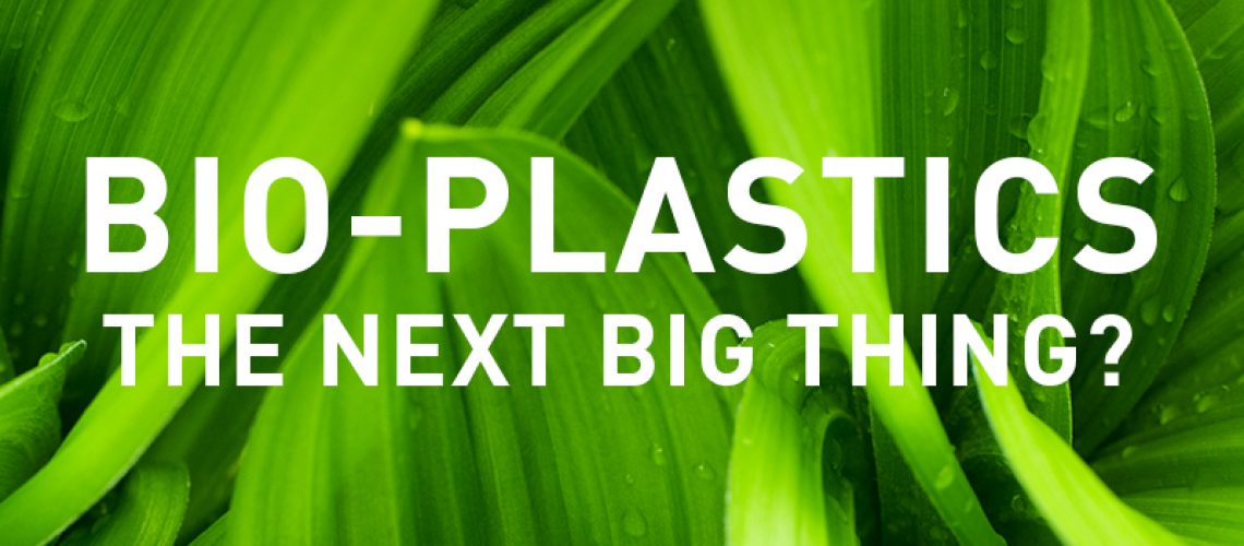 bioplastics__the_next_big_thing_